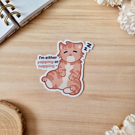 Kiss Cut Sticker - Yapping or napping