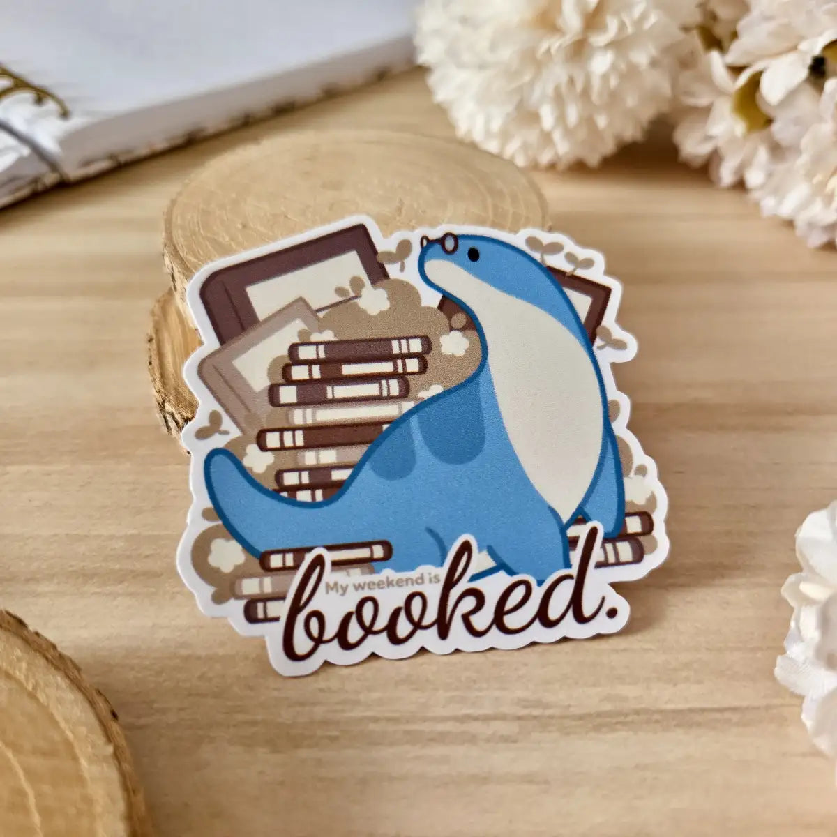 Kiss Cut Sticker - My weekend is booked