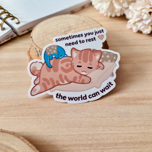 Kiss Cut Sticker - The world can wait