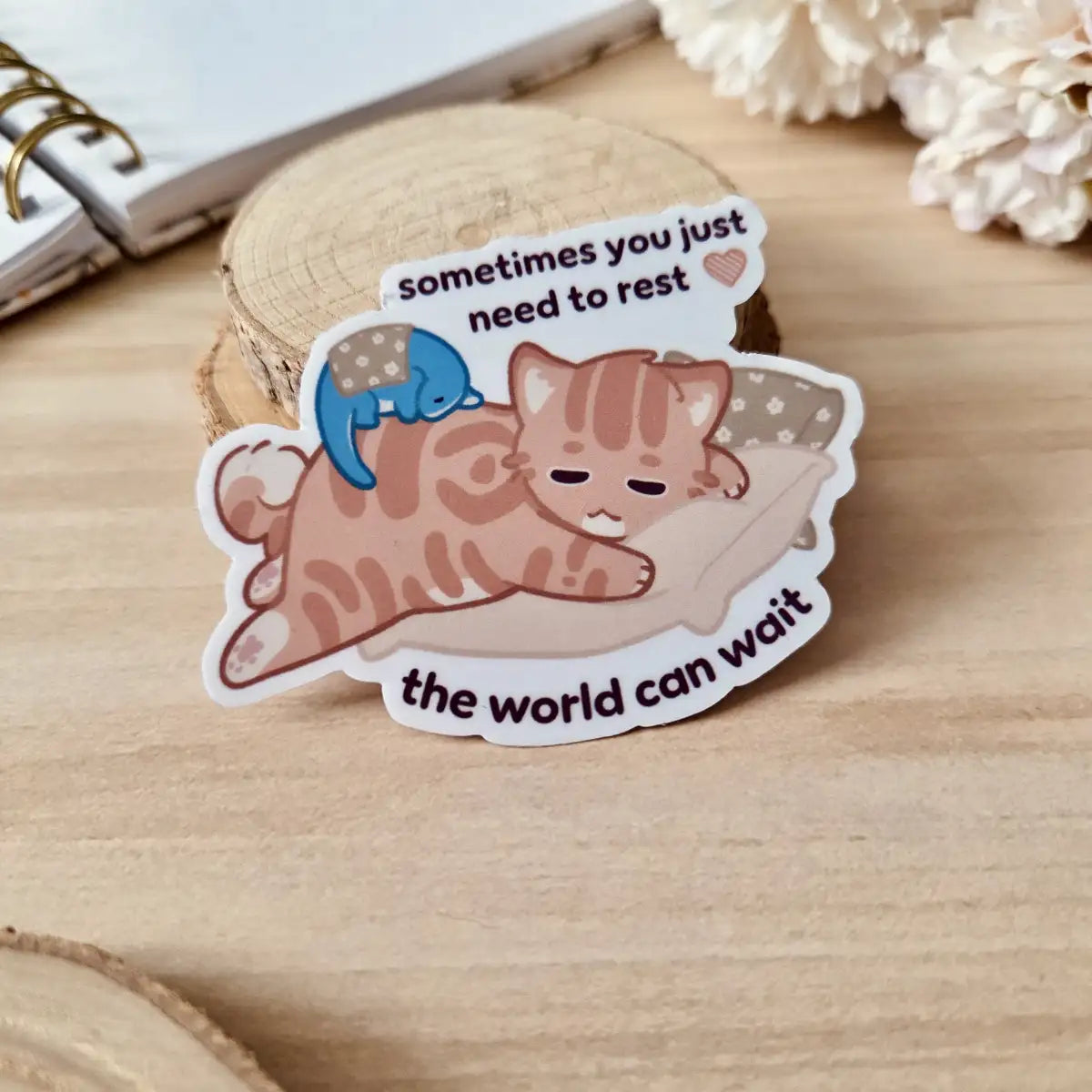 Kiss Cut Sticker - The world can wait