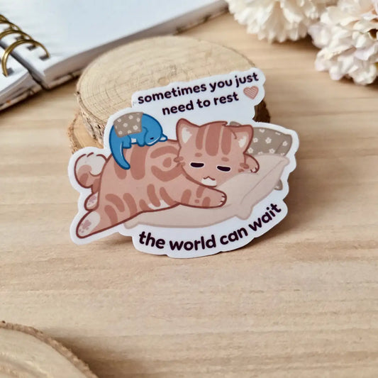 Kiss Cut Sticker - The world can wait