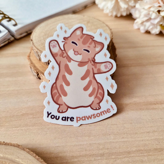 Kiss Cut Sticker - You are pawsome