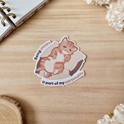 Kiss Cut Sticker - Being sleepy is part of my personality