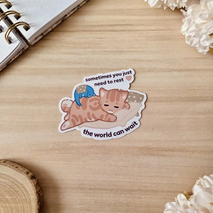 Kiss Cut Sticker - The world can wait