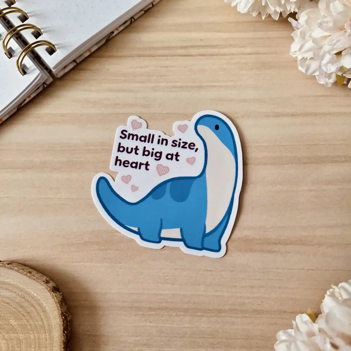 Kiss Cut Sticker - Small in size but big at heart
