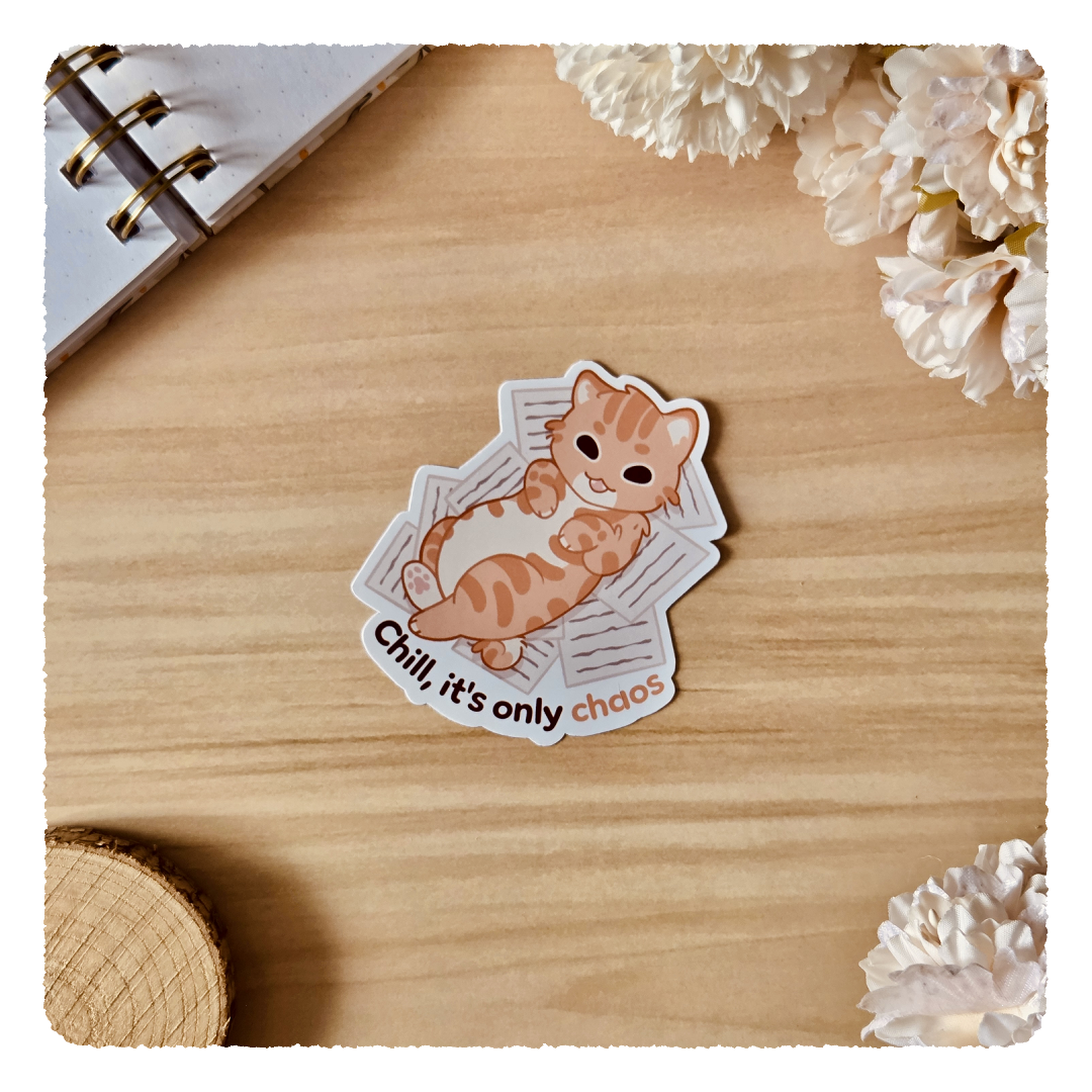 Kiss Cut Sticker - Chill it's only chaos